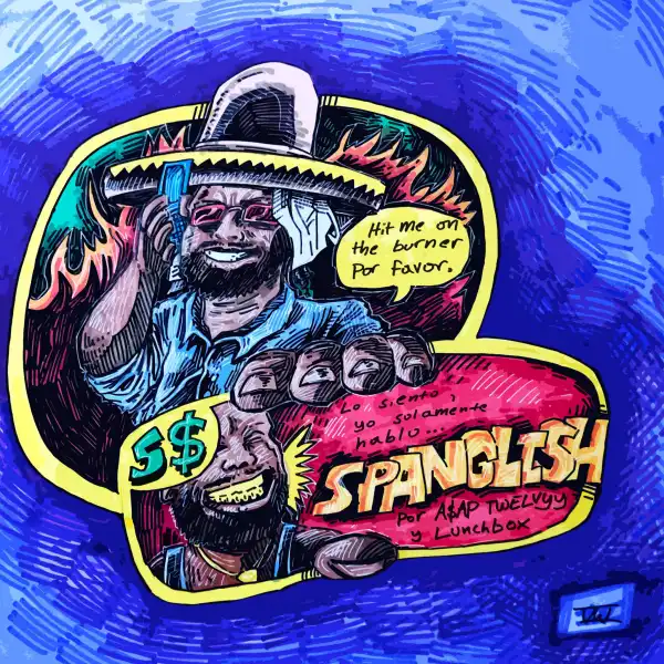 A$AP Twelvyy - Spanglish